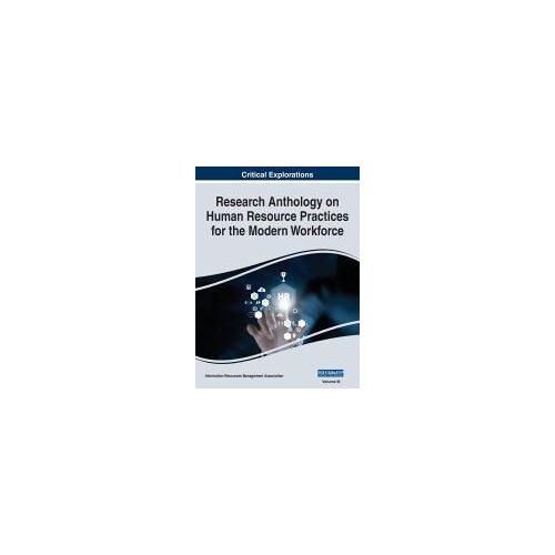 Research Anthology On Human Resource Practices For The Modern Workforce, Vol 3