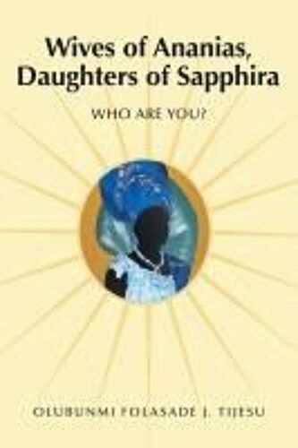 Wives Of Ananias, Daughters Of Sapphira