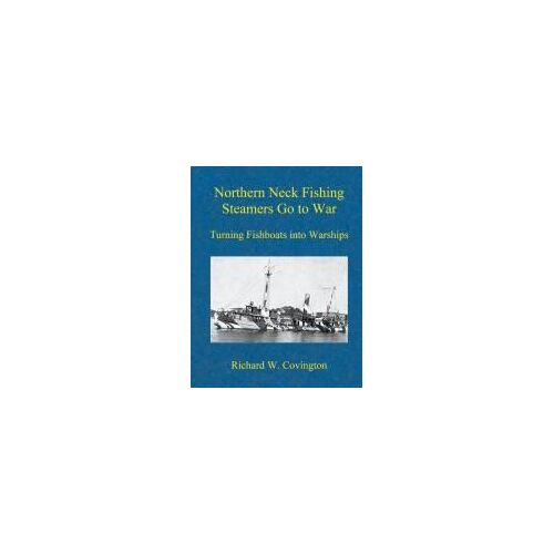 Northern Neck Fishing Steamers Go To War