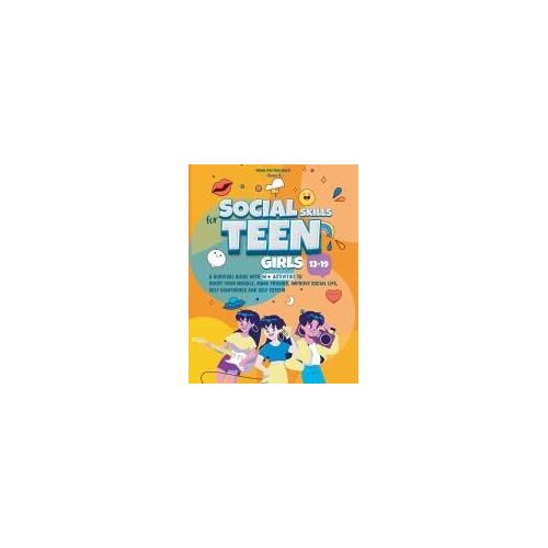 Social Skills For Teen Girls 13-19