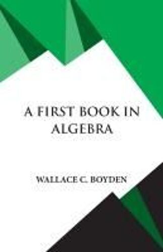 A First Book In Algebra