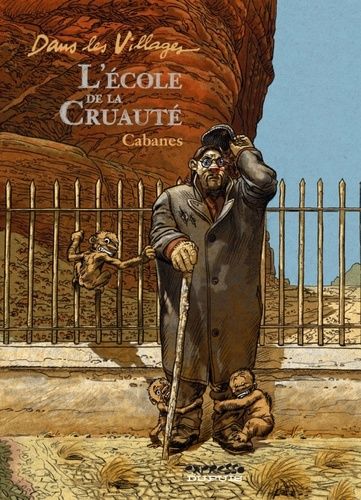 Dans Les Villages - Tome 5 - L'école De La Cruauté