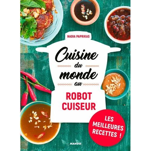 Cuisine Du Monde Au Robot Cuiseur