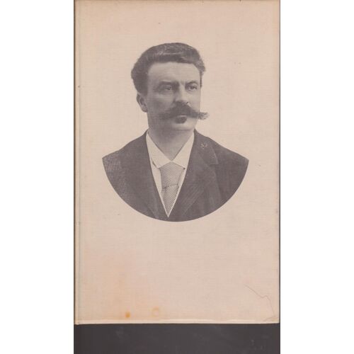 Maupassant. Les Écrivains Célèbres. 1957 Éditions D'art Mazenod