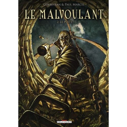" Le Puits " : Le Malvoulant ( Tome 2 ) ## Première Édition
