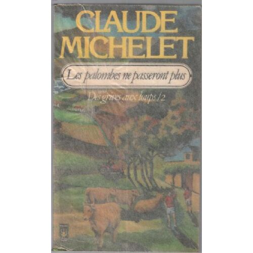 Les Palombes Ne Passeront Plus / Des Grives Aux Loups 2