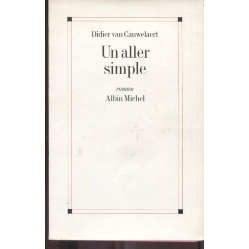 Un Aller Simple - Didier Van Cauwelaert - Albin Michel
