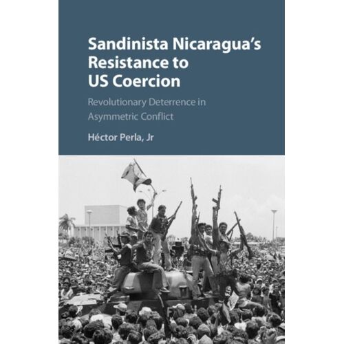Sandinista Nicaragua's Resistance To Us Coercion