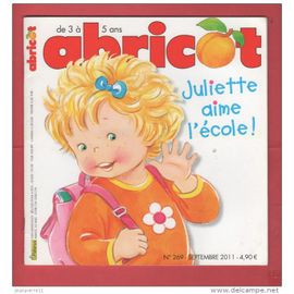 Abricot N° 269 - Septembre 2011 - Juliette Aime L'école ! 