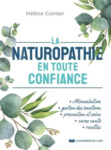 La Naturopathie En Toute Confiance