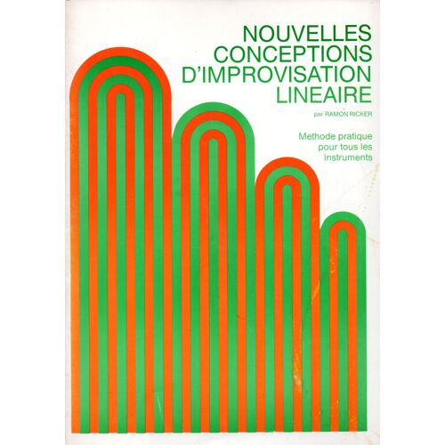 Nouvelles Conceptions D'improvisation Linéaire