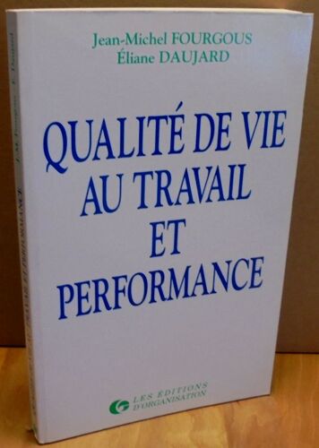 Qualité De Vie Au Travail Et Performance
