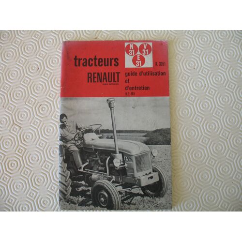 Tracteurs Renault - N 31 V 31 E 31 - R 3051 - Guide D'utilisation Et D'entretien 869 