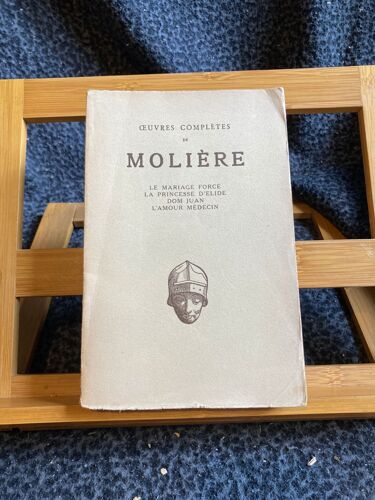 Oeuvres Complètes De Molière 1664-1665 - Société Les Belles Lettres 1951 - Le Mariage Forcé, La Princesse D'élie, Dom Juan & L'amour Médecin