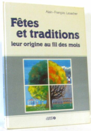 Fêtes Et Traditions Leur Origine Au Fil Des Mois