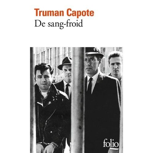 De Sang-Froid - Récit Véridique D'un Meurtre Multiple Et De Ses Conséquences