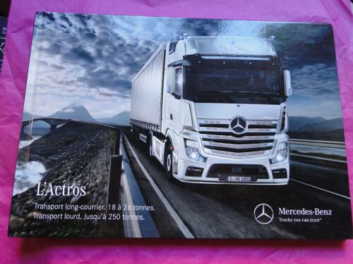 L Actros Mercedes Benz Transport Long Courrier 18 A 26 Tonnes Catalogue  2 