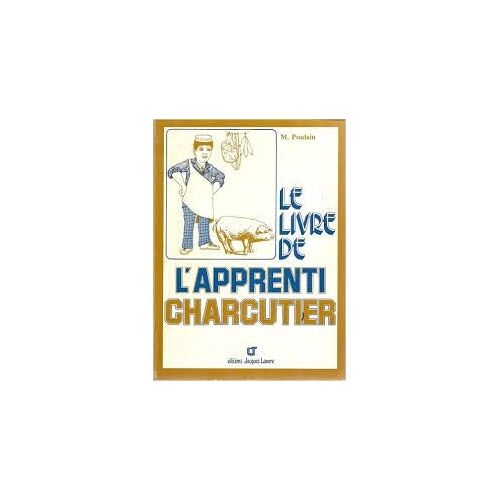 Le Livre De L'apprenti Charcutier