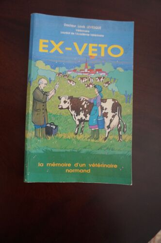 Ex-Véto La Mémoire D'un Vétérinaire Normand