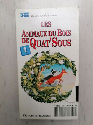 Vhs Les Animaux Du Bois De Quat'sous 1 - Le Bois En Danger - France 3
