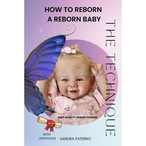 How To Reborn A Reborn Baby The Technique