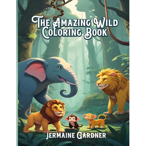 The Amazing Wild Coloring Book