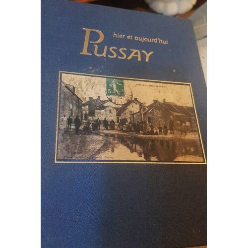 Hier Et Aujourd'hui Pussay