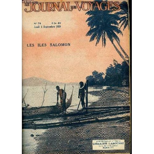 Nouvelle Série N°70 - Les Îles Salomon - Les Indigènes De La Mélanésie Par Léon Abensour.