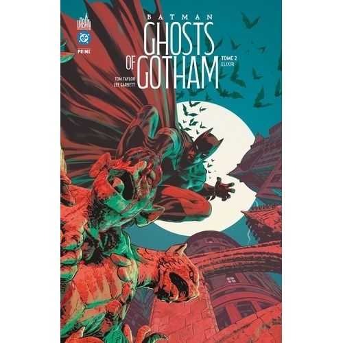 Batman - Ghosts Of Gotham - Tome 2 - Elixir