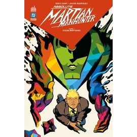 Absolute Martian Manhunter - Tome 1 - Vision Martienne