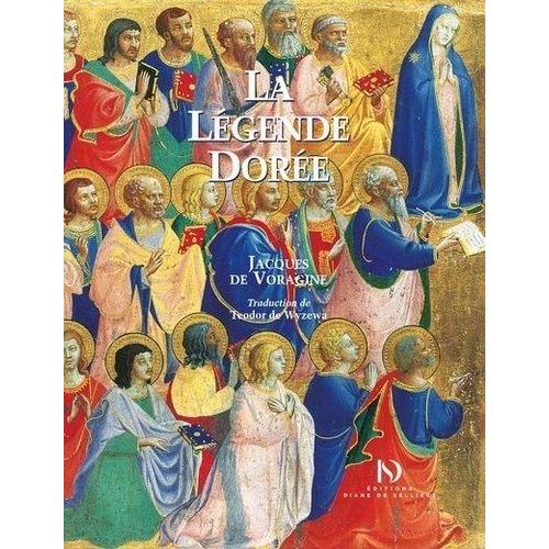 La Légende Dorée Illustrée Par Les Peintres De La Renaissance Italienne
