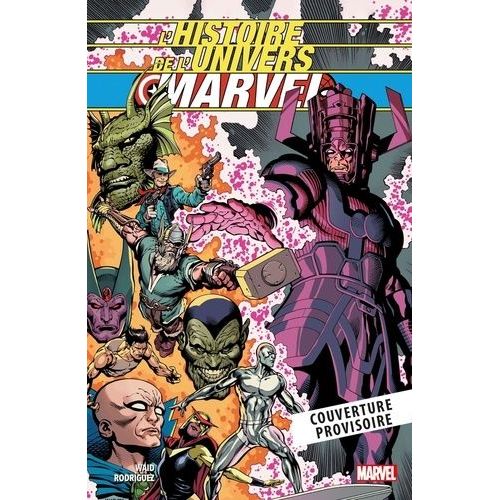 L'histoire De L'univers Marvel