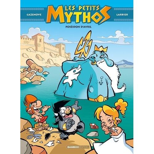 Les Petits Mythos - Tome 4 - Poséidon D'avril