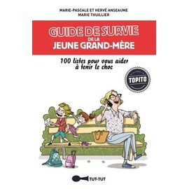 Guide De Survie De La Jeune Grand-Mère