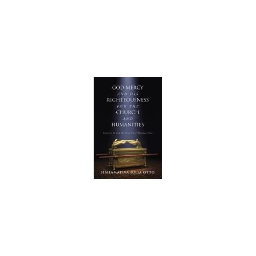 God Mercy And His Righteousness For The Church And Humanities