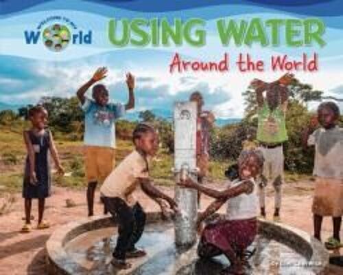Using Water Around The World