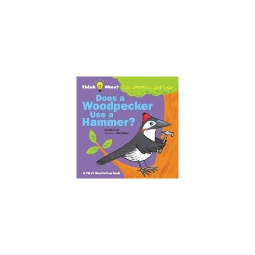 Does A Woodpecker Use A Hammer?