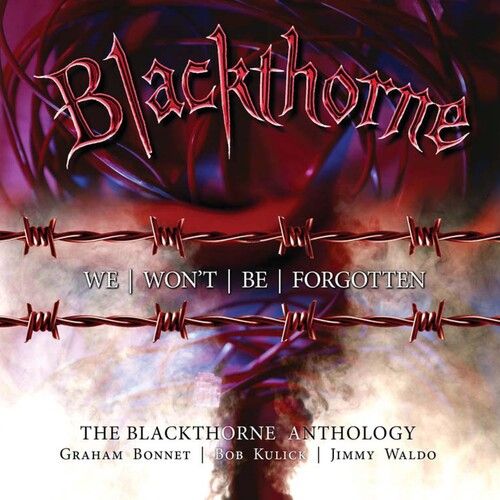 Blackthorne - We Won't Be Forgotten: Blackthorne Anthology [Cd] Uk - Import