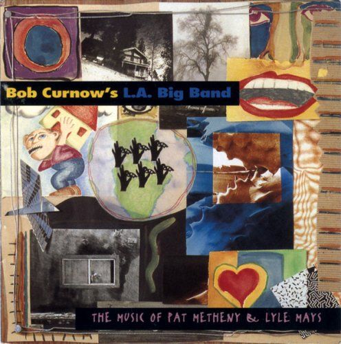 Bob Curnow - Music Of Pat Metheny [Cd]