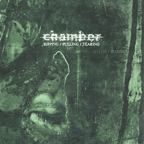 Chamber - Ripping / Pulling / Tearing [Cd]