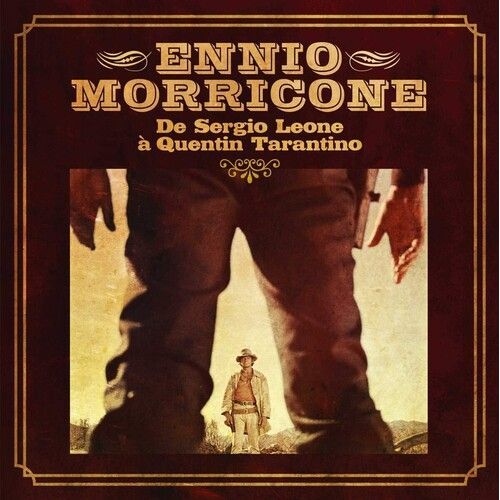 Ennio Morricone - De Sergio Leone A Quentin Tarantino [Vinyl] Uk - Import