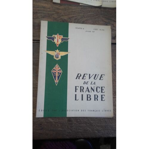 Revue De La France Libre N° 4  Janvier 1947 + Son Supplément 