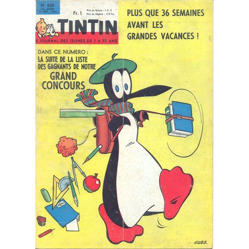 Tintin . Le Journal Des Jeunes De 7 À 77 Ans . N° 830 . 17 Septembre 1964 . Plus Que 36 Semaines Avant Les Vacances !