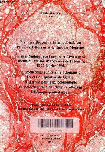 Première Rencontre Internationale Sur L Empire Ottoman Et La Turquie Moderne