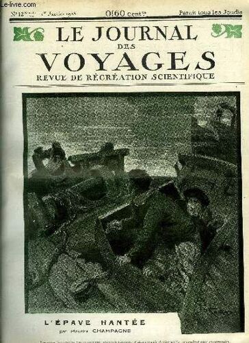 Le Journal Des Voyages, Nouvelle Série N° 12 - L Épave Hantée Par Maurice Champagne, Une Famille De Singes Par Louis Durbar, Mars Va Nous Parler, Ix Par L Abbé Th. Moreux, L Astrologie Par L Abbé Th.(...)
