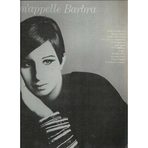 Je M'appelle Barbra : I Wish You Love, Speak To Me Of Love, Love And Learn, Once Upon A Summertime, Martina, Le Mur, Free Again, Autumn Leaves, What Now My Love, Ma Première Chanson, .. (Pressage Usa)
