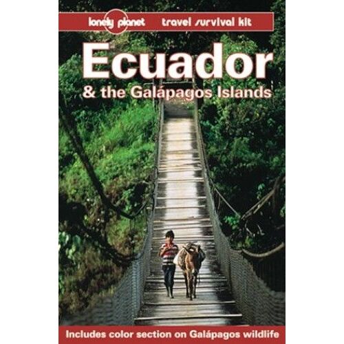 Ecuador And The Galapagos Islands 4eme Edition