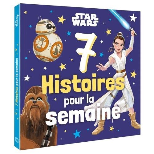 Stars Wars - 7 Histoires Pour La Semaine
