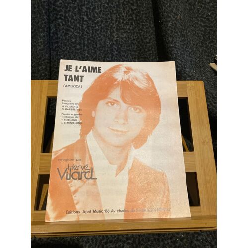 Hervé Vilard Je L'aime Tant / America Partition Chant Piano Accords April 1981