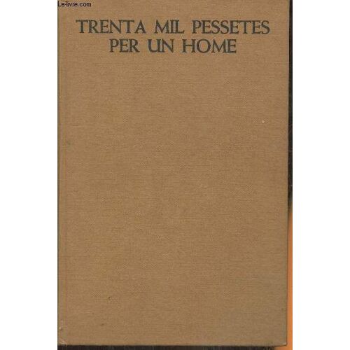 Trenta Mil Pessetes Per Un Home 1: Altres Narracions